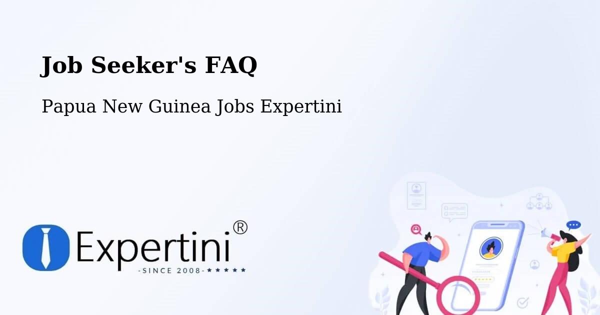 Employer FAQ – Middle Ramu - Papua New Guinea Jobs Expertini