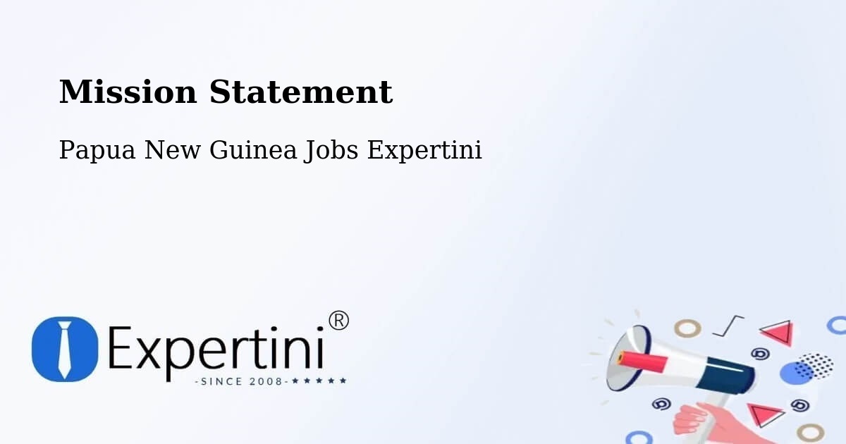 Corporate Mission – Middle Ramu - Papua New Guinea Jobs Expertini