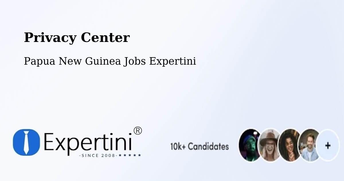 Privacy Policy – Middle Ramu - Papua New Guinea Jobs Expertini